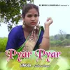 About Pyar Pyar Song